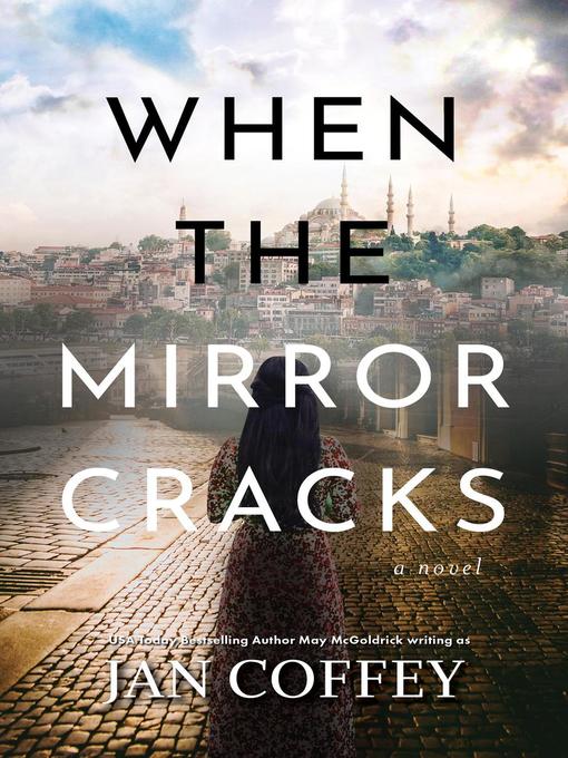 Title details for When the Mirror Cracks by Jan Coffey - Available